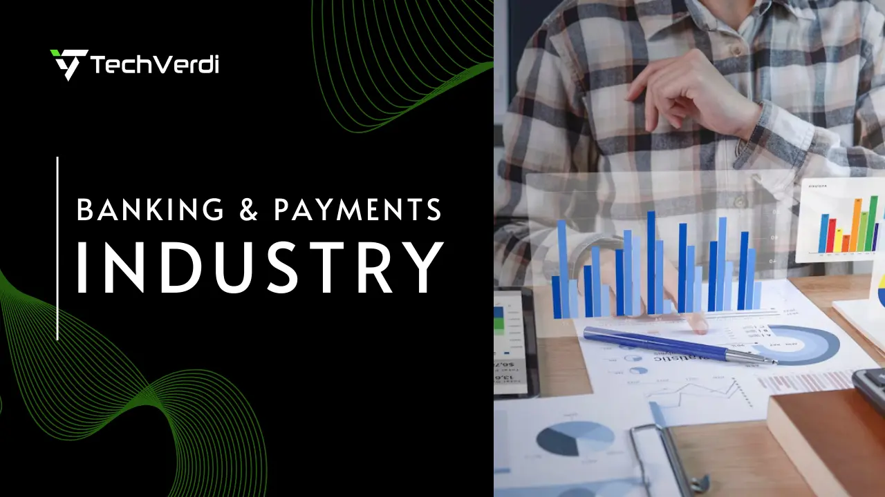 Banking and Payments Industry Solutions | TechVerdi