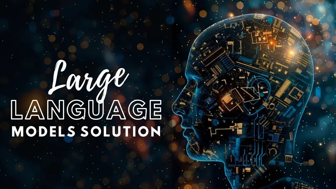 Large Language Models Solution Services