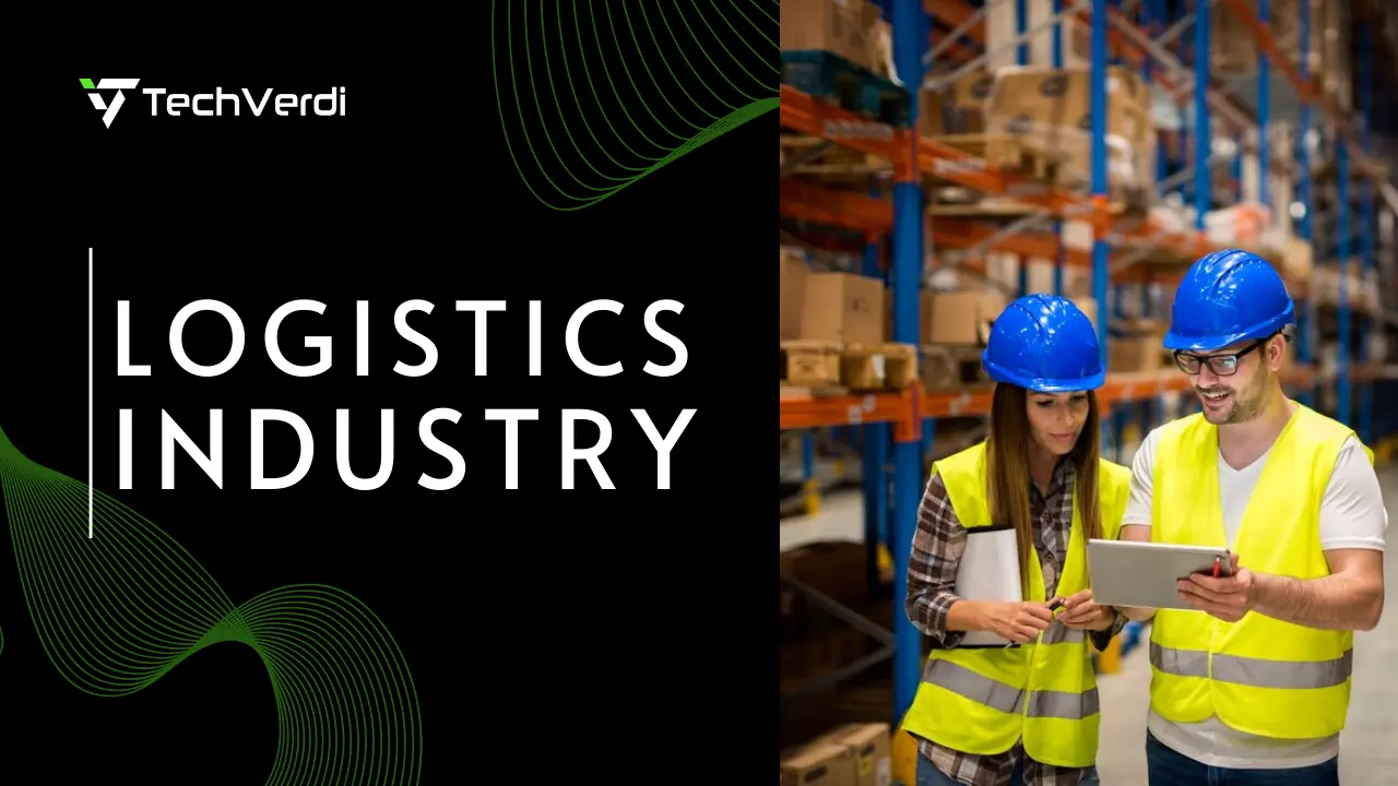Logistics Industry Solutions | TechVerdi