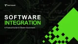 What Is Software Integration? A Practical Guide for Modern Businesses