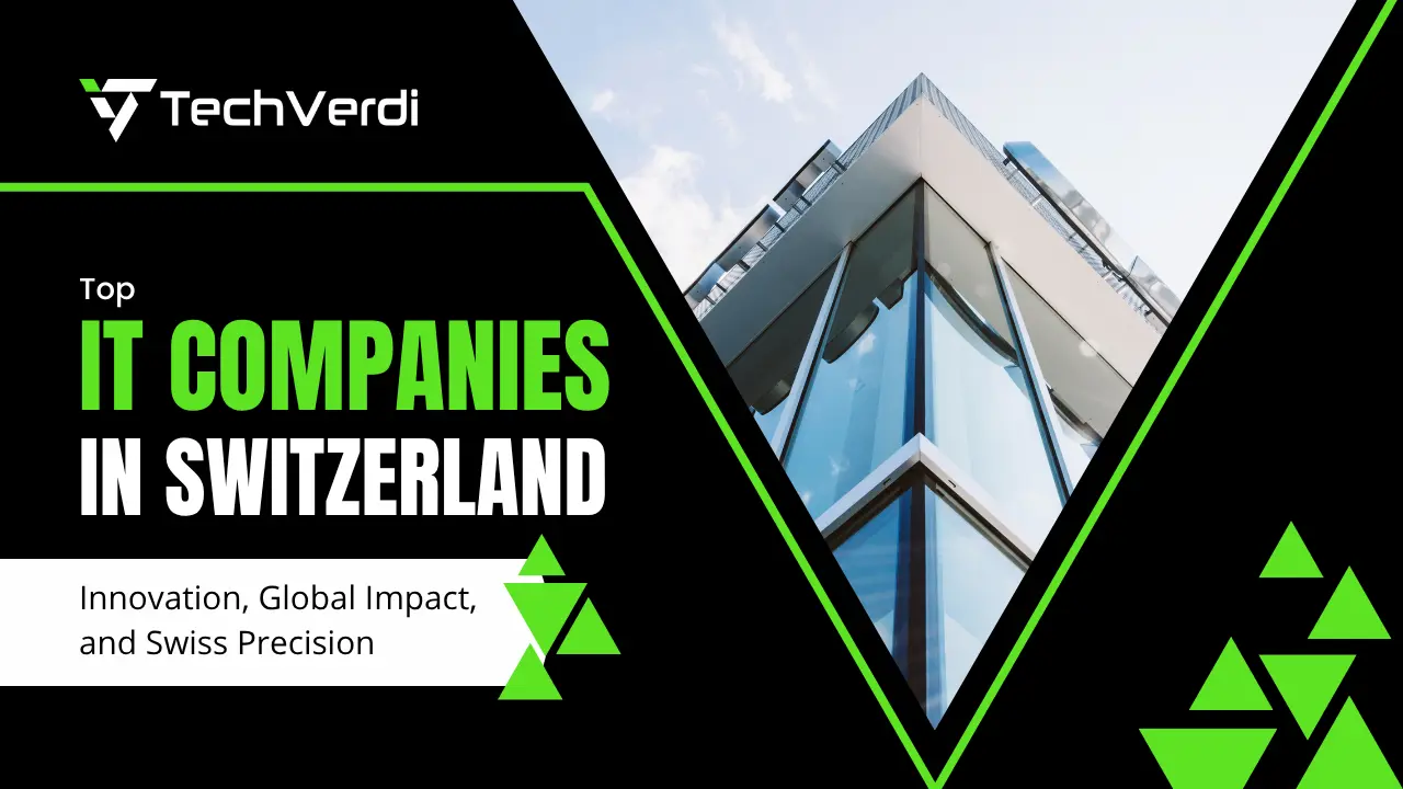 Top IT Companies in Switzerland: Innovation, Global Impact, and Swiss Precision