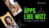 Best Apps Like Wizz to Make Friends Online in 2025