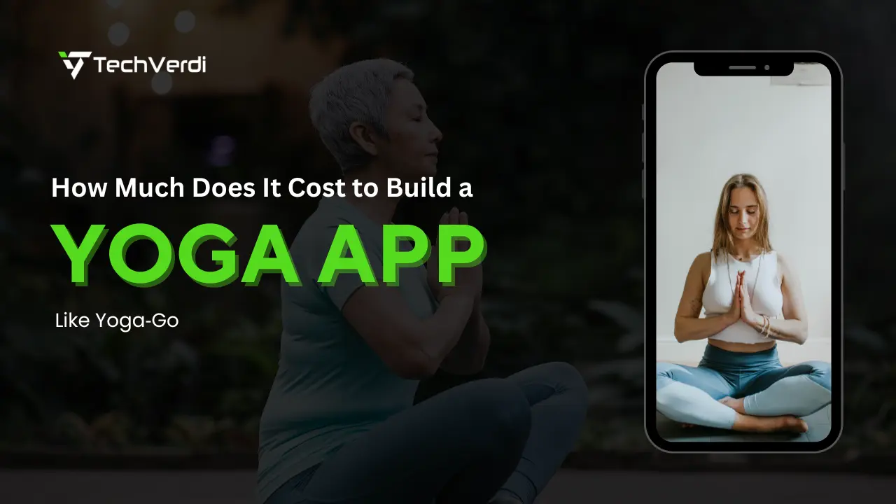 How Much Does It Cost to Build a Yoga App Like Yoga‑Go in 2025? 1 How Much Does It Cost to Build a Yoga App Like Yoga‑Go in 2025?