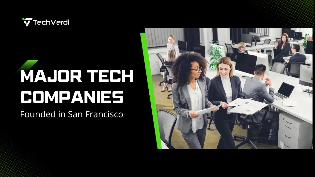 Top Major Tech Companies Founded in San Francisco in 2025 1 Top Major Tech Companies Founded in San Francisco