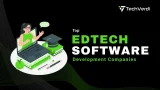 Top EdTech Software Development Companies of 2025