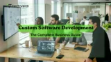 The Complete Business Guide for custom software development